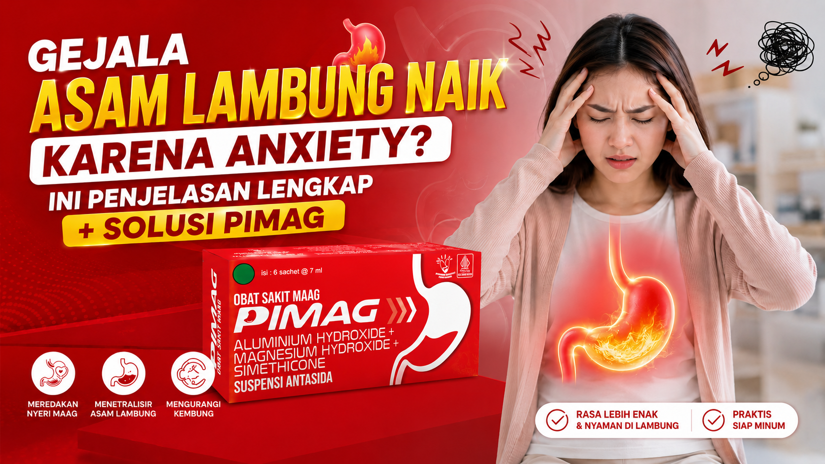 Gejala asam lambung naik karena anxiety dan solusi obat PIMAG