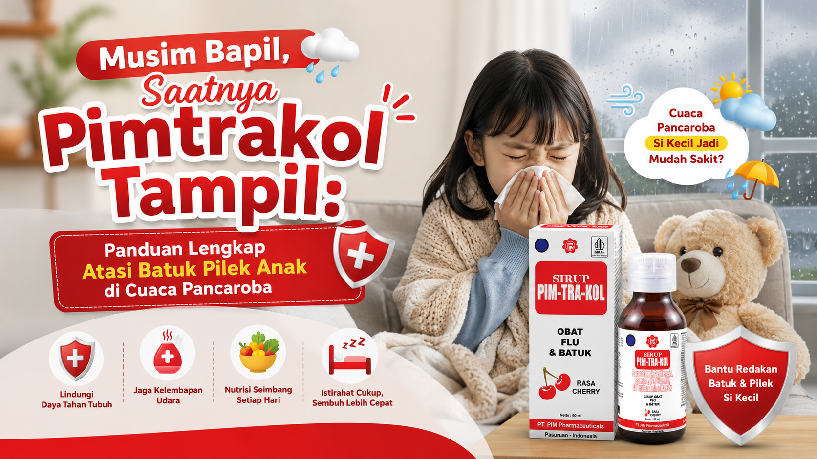 Pimtrakol obat batuk pilek anak. Musim Bapil Saatnya Pimtrakol Tampil